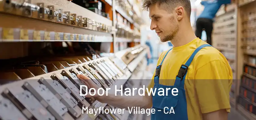  Door Hardware Mayflower Village - CA