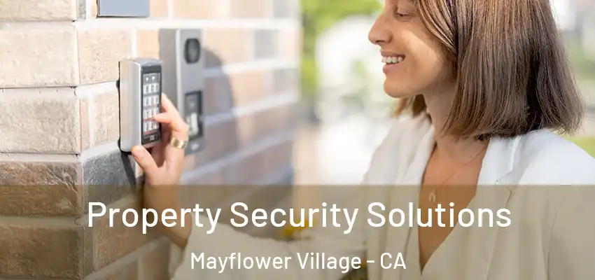  Property Security Solutions Mayflower Village - CA